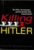 Roger Moorhouse - Killing Hitler