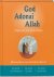 Katia Mrowiec ; Michel Kubler ; Antoine Sfeir - God Adonai Allah (HEEFT NIEUW ISBN)