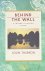 Behind the wall a journey t...