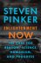 Steven Pinker - Enlightenment Now