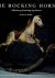The Rocking Horse - A histo...