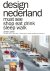Design Nederland Must see s...