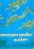 MENSEN onder Water (duiken)...