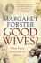 Margaret Forster - Good Wives
