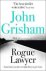 John Grisham 13049 - Rogue Lawyer