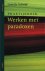 Praktijkboek Werken met par...