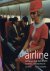 Keith Lovegrove - Airline: tachtig jaar reizen door de lucht identiteit, ontwerp en cultuur