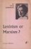 Luxemburg, Rosa - Leninism or Marxism