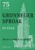 Moesker, Albert - 75  joar Grunneger sproak in stad. Zo as t raailt en zaailt.