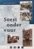 Geke van de Merwe-Wouters - Soest onder vuur. 1939 tot en met 1945