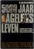 5000 Jaar Dagelijks Leven -...