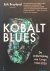 Kobalt blues - de ondermijn...