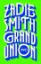 Zadie Smith - Grand Union