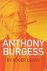 Roger Lewis - Anthony Burgess