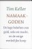 Tim Keller - Namaakgoden