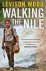Wood, Levison - Walking the Nile
