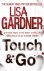 Lisa Gardner - Touch & Go