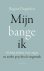 Regine Dugardyn - Mijn bange ik