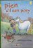 Pien wil een pony / Klavert...