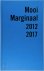 Mooi Marginaal 2012-2017 de...