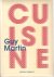 Martin, Guy - Cuisine