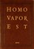 Homo Vapor Est.