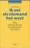 Ik eet als niemand het weet...