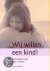Wij Willen Een Kind Op Natu...