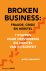 Broken Business: Fraude, cr...