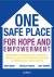 One safe place for hope and...
