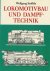 STOFFELS, WOLFGANG - Lokomotivbau und Dampftechnik