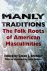 Manly traditions : the folk...