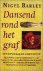 N. Barley - DANSEND ROND HET GRAF