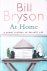 Bryson, Bill - At Home: A Short History of Private Life