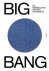 Thomas Hertog ; Barbara Baert ; Jan Van der Stock - BIG BANG, De verbeelding van het universum