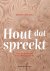 Viviane Leyman - Hout dat spreekt