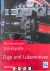 David Ross - Die Internationale Enzyklopädie: Zuge und Lokomotiven