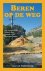 Beren op de weg Een avontuu...