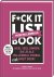 F*ck it list book - Voor mi...