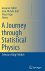 Felder, Giovanni, Gian Michele Graf and Klaus Hepp: - A Journey through Statistical Physics: Selecta of Jürg Fröhlich :