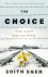 Edith Eger - The Choice