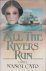 Cato, Nancy - All the rivers run