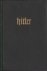Hitler. Leven en ondergang ...