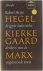 Hegel, Kierkegaard, Marx - ...