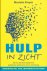 Proper, Marieke - Hulp in zicht! / als een dierbare kampt met psychische problemen of een verslaving; handboek vol tips, informatie en steun