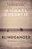 Michael Ondaatje - Blindganger