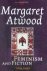 Margaret Atwood. Feminism a...