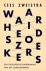 Waarheidszoekers Wat beziel...