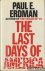 Erdman, Paul E. - The last days of America