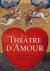 Théâtre d'Amour. The Garden...